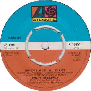 Image of Back Cover of 7" - /VG+ - DONNY HATHAWAY, Love, Love, Love / Someday We'll All Be Free (Atlantic; K 10354, UK 1973, Plain sleeve, 4 prong centre), Large centre hole., - 2556077S