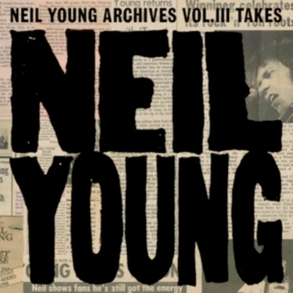Image of Front Cover of 3634116E: 2xLP - NEIL YOUNG, Neil Young Archives Vol. III Takes (Reprise Records; 093624844471, Worldwide 2024, Gatefold, Insert) NEW/NEW
