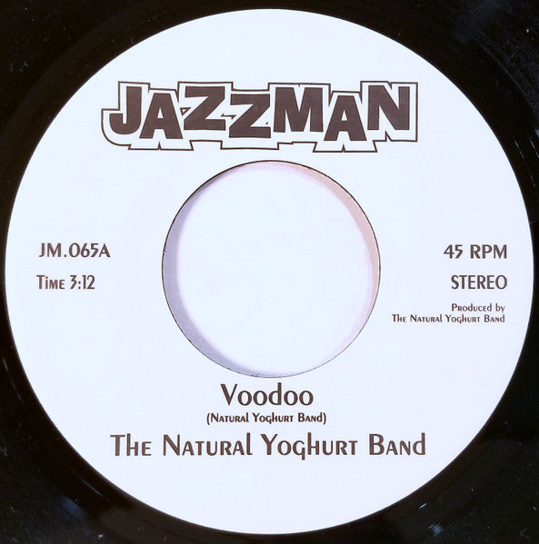 Image of Front Cover of 7" - /VG - THE NATURAL YOGURT BAND, Voodoo / Soft Cheese (Jazzman; JM.065, UK 2007), , - 2616396C