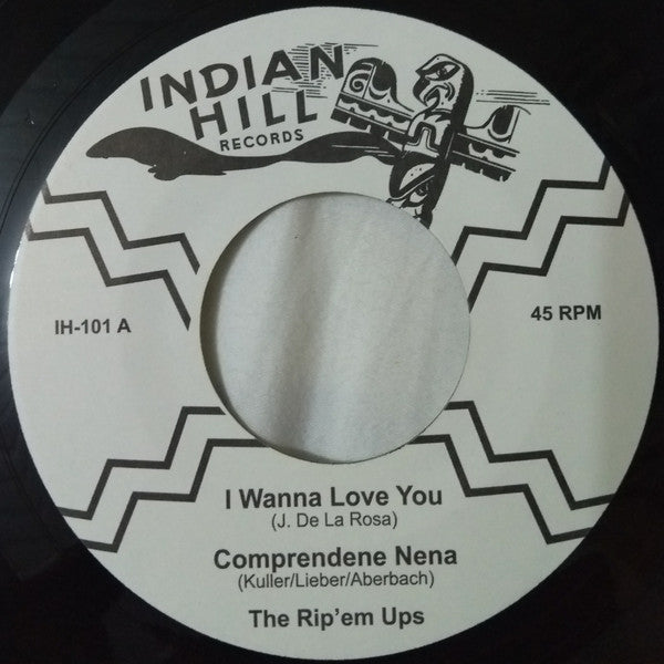 Image of Front Cover of 4414401C: 7" EP - THE RIP 'EM UPS, I Wanna Love You (Indian Hill; IH-101, US 2011, Plain Sleeve) /VG
