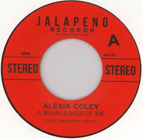 Image of Front Cover of 4554090S: 7" - ALEXIA COLEY, Beautiful Waste Of Time (Jalapeno Records; JAL179V, UK 2014) /EX