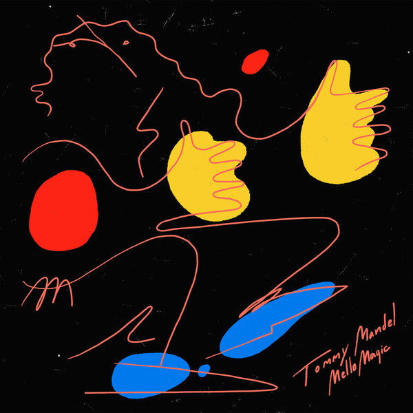 Image of Front Cover of LP - VG+/VG+ - TOMMY MANDEL, Mello Magic (Invisible City Editions; ICE 014, Canada 2018), , - 3626231E