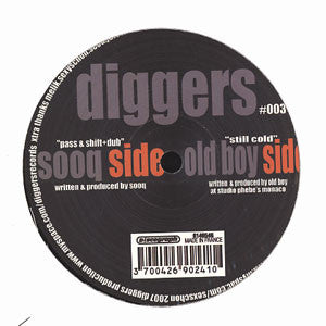 Image of Front Cover of 12" - /VG+ - SOOQ / OLD BOY, Pass And Shift / Still Cold / Dub (Diggers Records; DIGG003, UK 2007), Light Marks only., - 4046148S