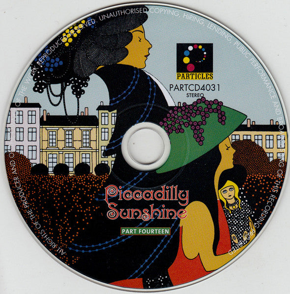 Image of Label Cover of 0435039E: CD - VARIOUS, Piccadilly Sunshine Part Fourteen (British Pop Psych And Other Flavours 1965 - 1969) (Particles; PARTCD4031, UK 2013, Jewel Case, Unofficial) VG+/VG+