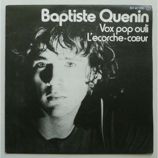 Image of Front Cover of 0425287E: 7" - BAPTISTE QUENIN, Vox Pop Ouli (Saravah ; SH40050, France 1972, Picture Sleeve) VG+/VG