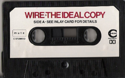 Image of Label Cover of Cassette - VG+/VG+ - WIRE, The Ideal Copy (Mute; C STUMM 42, UK 1987, J-Card), , - 3116434C