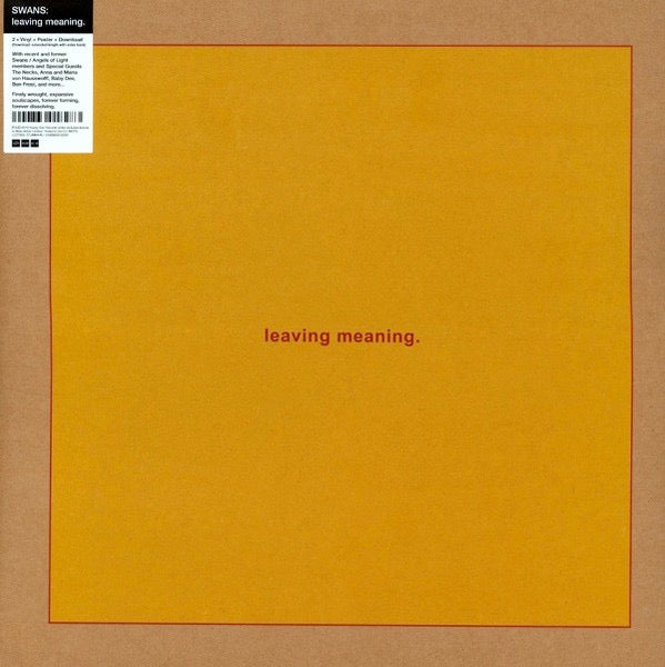 Image of Front Cover of 2xLP - EX/EX - SWANS, Leaving Meaning. (Young God Records; STUMM446, Europe 2019, Textured Gatefold Sleeve, Insert, Poster), Opened Instore, Still In Stickered Shrinkwrap, - 3646140S