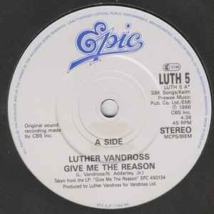 Image of Label Cover of 7" - VG/VG+ - LUTHER VANDROSS, Give Me The Reason / Never Too Much (Epic; LUTH 5, UK 1988, Picture sleeve), Ringwear on sleeve., - 4426163E