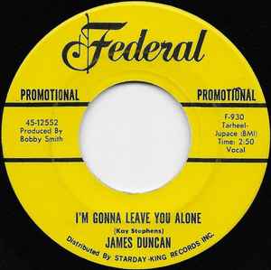 Image of Back Cover of 7" - /VG - JAMES DUNCAN, I Got It Made (In The Shade) / I'm Gonna Leave You Alone (Federal; 45-12552, US 1970, Promo), Light Marks only., - 0825230E