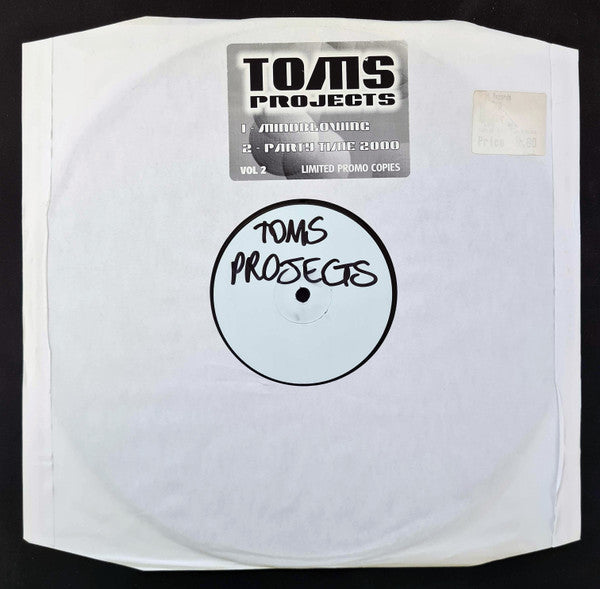 Image of Back Cover of 0825504E: 12" - TOMS PROJECTS, Party Time 2000 / Mindblowing (; TOM 002, UK 2000, Stickered White Label) /VG