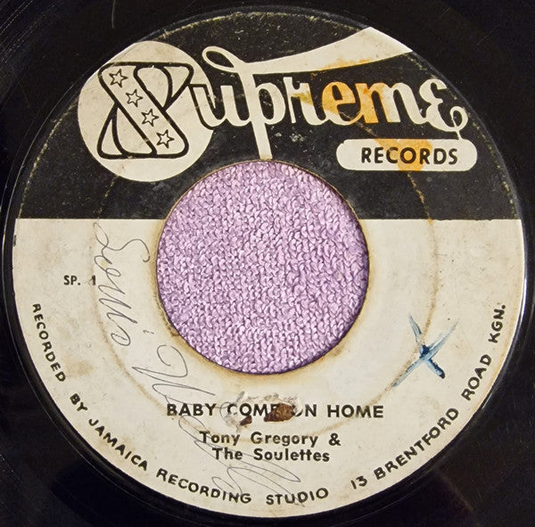 Image of Front Cover of 1015355C: 7" - TONY GREGORY & THE SOULETTES, Baby Come On Home (Supreme Records ; SP. 1, Jamaica 1965) Lots of marks and scuffs, plays ok. Label wear. /G+