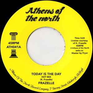 Image of Front Cover of 3925105E: 7" - FRAZELLE, Today Is The Day (Athens Of The North; ATH041, UK 2017 Reissue) /EX