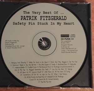 Image of Label Cover of 1135224E: CD - PATRIK FITZGERALD, The Very Best Of ... Patrik Fitzgerald: Safety Pin Stuck In My Heart (Anagram Records; CD PUNK 31, UK 1994, Jewel Case, Booklet) VG+/VG+