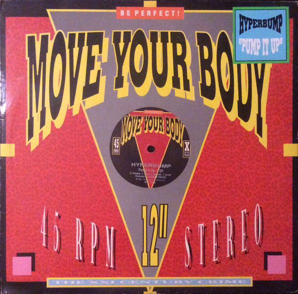 Image of Front Cover of 1225532E: 12" - HYPERBUMP, Pump It Up (Move Your Body; 8036, Italy 1990, Picture Sleeve, Inner) VG/VG