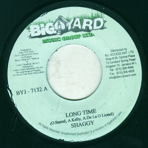 Image of Front Cover of 1315364C: 7" - SHAGGY, Long Time (Big Yard Music Group Ltd.; BYJ-7132, Jamaica 2009) Light marks only, but plays with considerable noise from press. /G+