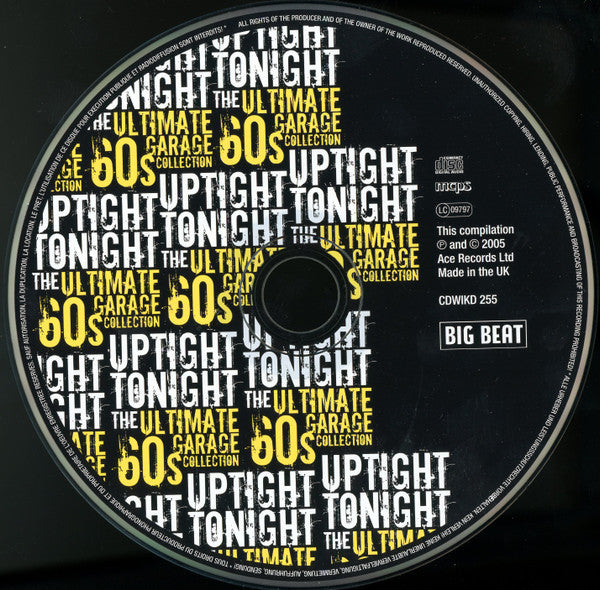 Image of Label Cover of CD - VG+/VG+ - VARIOUS, Uptight Tonight: The Ultimate 60s Garage Collection (Big Beat Records; CDWIKD 255, UK 2005, Jewel Case), , - 1216026C