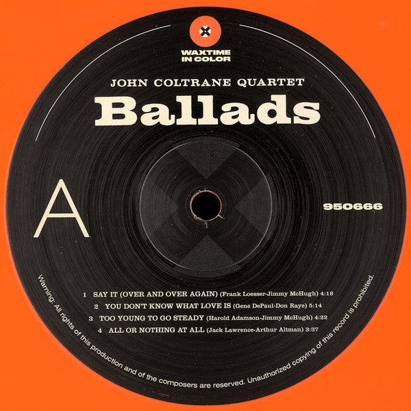 Image of Label Cover of LP - NEW/NEW - JOHN COLTRANE QUARTET, Ballads (WaxTime In Color; 950666, Europe 2019 Reissue, Orange Vinyl), , - 2916126C
