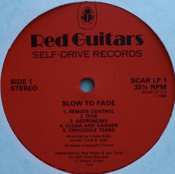 Image of Label Cover of LP - VG/VG+ - RED GUITARS, Slow To Fade (Self Drive Records; SCAR LP 1, UK 1984, Gatefold), Slight wear to top of sleeve, Otherwise VG+, - 2515226C