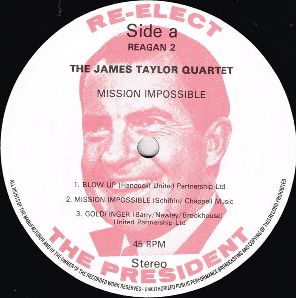 Image of Label Cover of LP - VG+/VG+ - THE JAMES TAYLOR QUARTET, Mission Impossible (Re-elect The President ; REAGAN 2, UK 1987), , - 2226292E