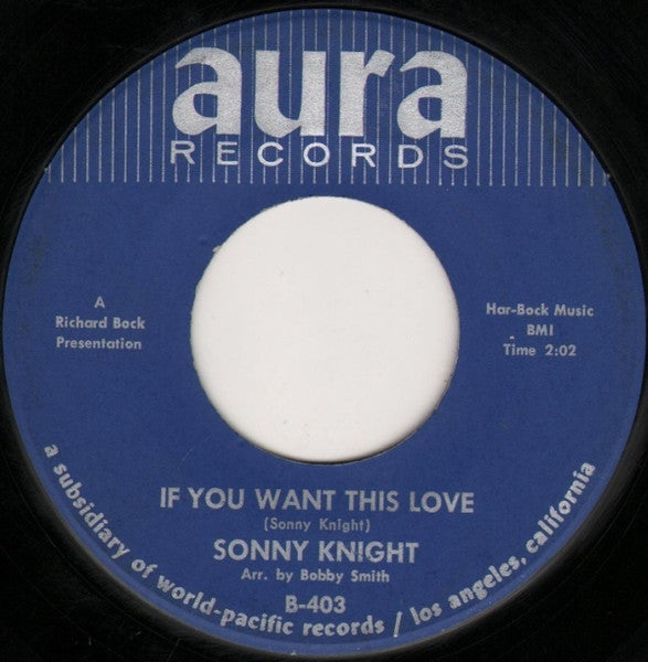 Image of Back Cover of 7" - /VG+ - SONNY KNIGHT, I Just Called To Say Hello / If You Want This Love (Aura Records; 403, US 1964), , - 2955033S