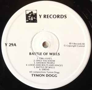 Image of Label Cover of LP - VG+/EX - TYMON DOGG, Battle Of Wills (Y Records; Y 29, UK 1982), , - 3015723C
