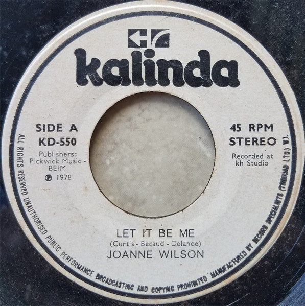 Image of Front Cover of 7" - /VG - JOANNE WILSON, Let It Be Me / I'm In Love Again (Kalinda; KD-550, Trinidad & Tobago 1978), , - 3525275E