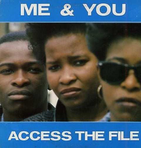 Image of Front Cover of LP - VG+/VG+ - ME AND YOU, Access The File (Tomorrows Heights Today Records; THTLP001, UK 1980s), Top copy, sticker ghost on front of sleeve. Includes 6 page press release from Tomorrow Heights Today., - 3815409C