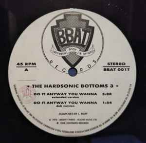 Image of Label Cover of LP - VG+/VG+ - THE HARDSONIC BOTTOMS 3, Do It Anyway You Wanna (BBAT; BBAT 001T, 1988), Still In Shrinkwrap, - 3945097S
