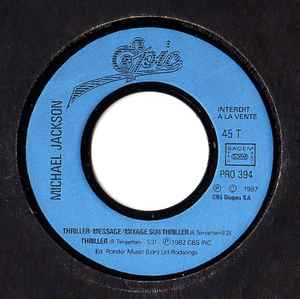 Image of Label Cover of 3925124E: 7" - MICHAEL JACKSON, Thriller (Epic; PRO 394, France 1987, Promo, Picture sleeve, One sided.) Minimal edge creasing. No CBS French ticket. Disc itself in great shape. VG/VG+