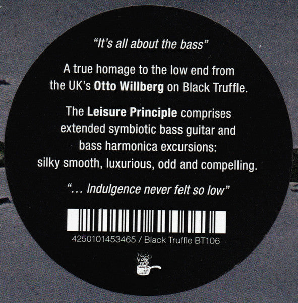 Image of Back Cover of LP - VG+/VG+ - OTTO WILLBERG, The Leisure Principle (Black Truffle; BT106, Australia 2023), , - 4045273S