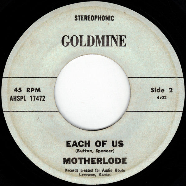 Image of Back Cover of 7" - /VG+ - MOTHERLODE, Way Out Here / Each Of Us (Audio House; AHSPL 17472, US 1972), , - 4225214E