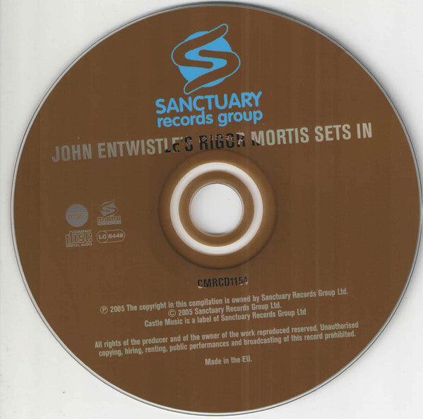 Image of Label Cover of 4255075S: CD - JOHN ENTWISTLE, Rigor Mortis Sets In (Castle Music; CMRCD1154, UK & Europe 2005) VG+/VG+