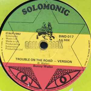 Image of Back Cover of 12" - VG/VG+ - BUNNY WAILER, Collie Man / Trouble On The Road (Solomonic; BWD 017, UK 1982, Die Cut Company Sleeve), original company sleeve - sticker top right front, - 0446094S