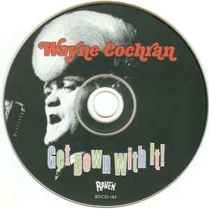 Image of Label Cover of CD - VG+/VG+ - WAYNE COCHRAN, Get Down With It! (Raven Records; RVCD-183, Australia ), , - 4455048S