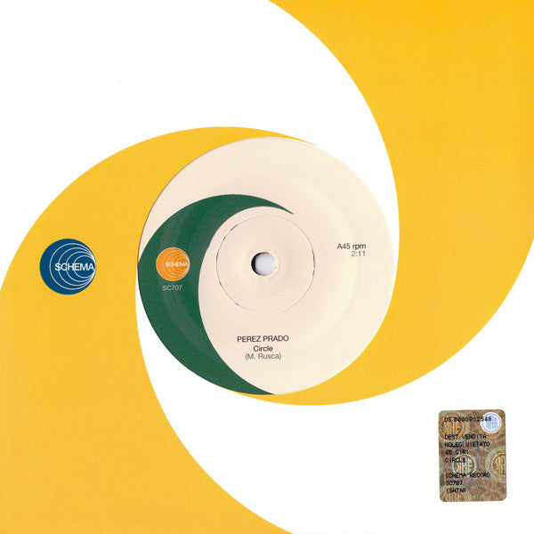 Image of Front Cover of 4415427C: 7" - PEREZ PRADO, Circle / Circle - Gerardo Frisina Re-Edit (Schema; SC707, Italy 2013, Company Sleeve) VG/VG