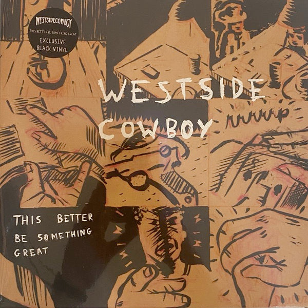 Image of Front Cover of 4415451C: LP - WESTSIDE COWBOY, This Better Be Something Great (Nice Swan; NSHOH1LP1, Europe 2025, Standard Sleeve, Poster) NEW/NEW
