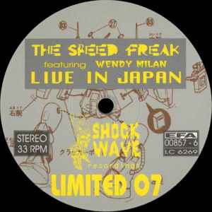 Image of Label Cover of 4545208S: 10" EP - THE SPEED FREAK FEATURING WENDY MILAN, Live In Japan (Shockwave Recordings; SH-LIM 07, 1996) VG/VG