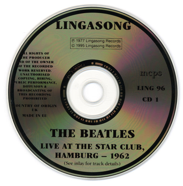 Image of Label Cover of 4955004S: 2xCD - THE BEATLES, Live! At The Star-Club In Hamburg, Germany; 1962 (Lingasong Records; LING 96, Europe 1995) VG+/VG+