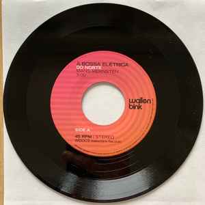 Image of Label Cover of 4955040S: 7" - A BOSSA EL�TRICA, Do Norte / Sob A Luz Do Sol / Everybody Loves The Sunshine (WallenBink; WB003, UK 2020) EX/EX