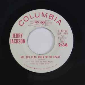 Image of Front Cover of 7" - VG/EX - JERRY JACKSON, Are You Glad When We're Apart / Tell Her Johnny Said Goodbye (Columbia; 4-43158, US 1964, Promo, Company Sleeve), , - 4955065S