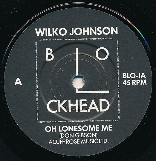 Image of Label Cover of 5025310E: 7" - WILKO JOHNSON, Oh Lonesome Me / Beauty (Blockhead ; BLO-1, UK 1980, Picture Sleeve, With Hand Written Note From Wilko) Strong VG+ VG+/VG+