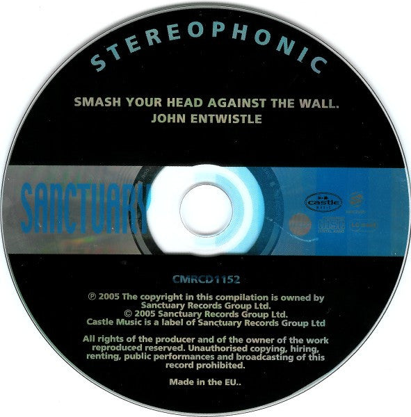 Image of Label Cover of 5035198E: CD - JOHN ENTWISTLE, Smash Your Head Against The Wall (Castle Music; CMRCD1152, UK 2005) fall VG+/VG+
