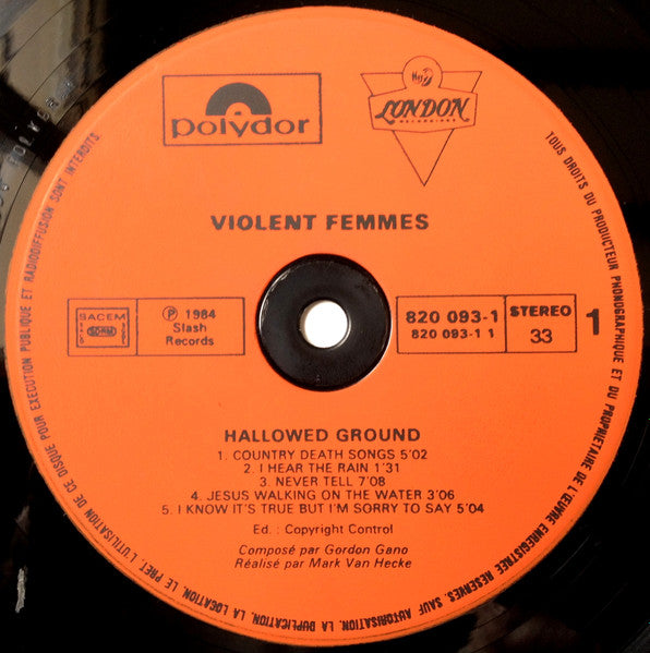 Image of Label Cover of 5145088S: LP - VIOLENT FEMMES, Hallowed Ground (Polydor; 820 093-1, France 1984) Edge and Ring Wear VG/VG+