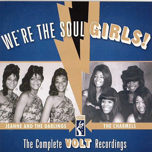 Image of Front Cover of CD - VG+/VG+ - JEANNE AND THE DARLINGS /THE CHARMELS, We're The Soul Girls! The Complete Volt Recordings (Ace; CDLUX 009, UK 2012), , - 0316209C