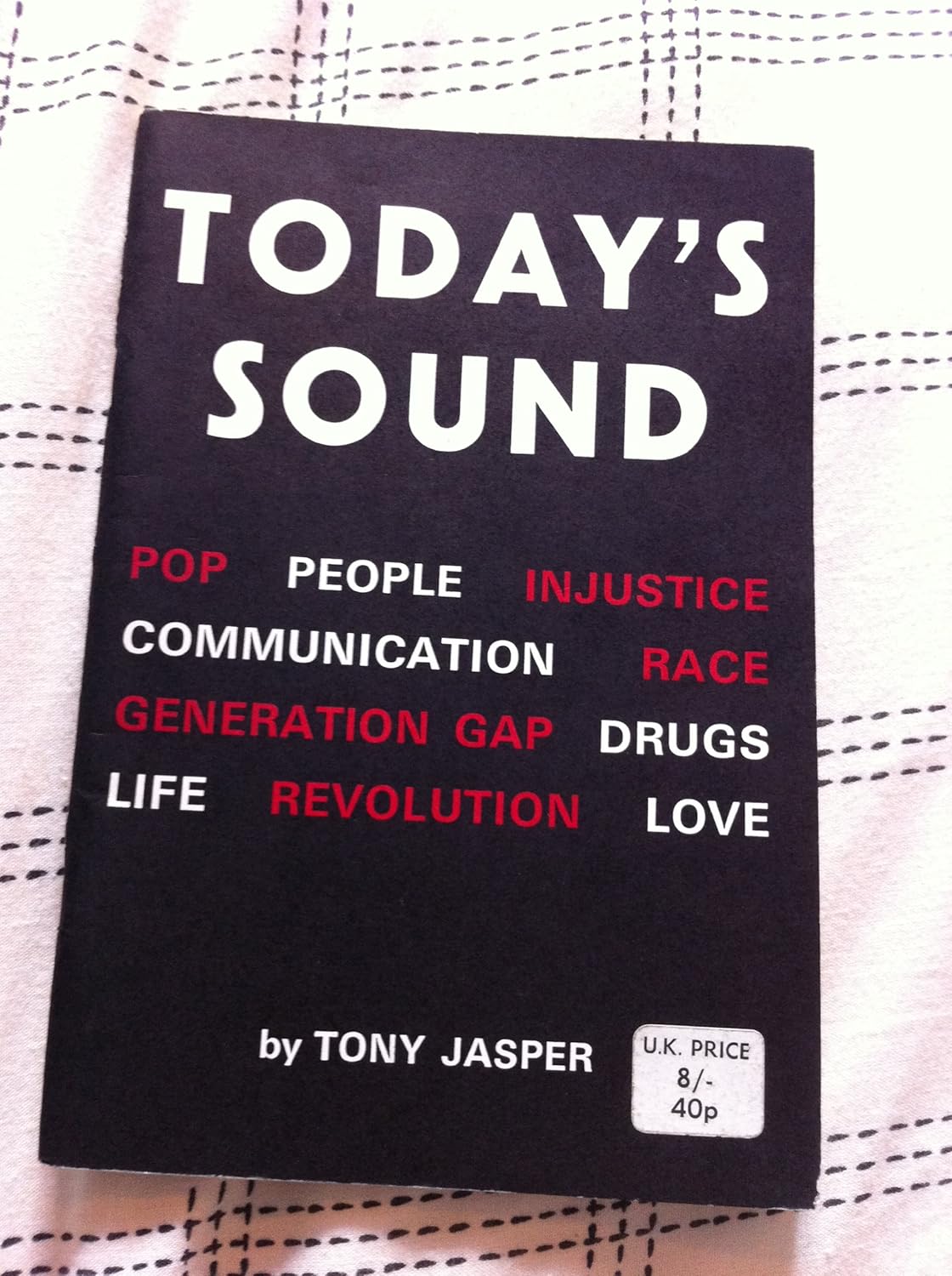 Image of Front Cover of Book - VG/VG - TONY JASPER, Today's Sounds (Gilliard; , UK 1970), Signs of age but in pretty good shape overall, - 0336162E