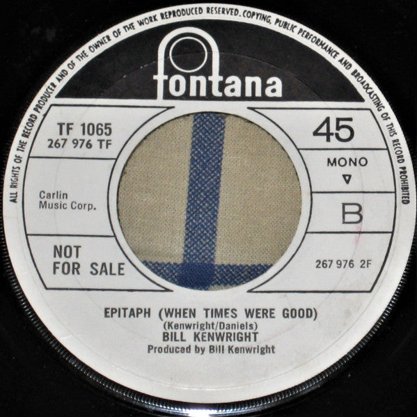 Image of Back Cover of 7" - VG/VG - BILL KENWRIGHT, Sugar Man / Epitaph (When Times Were Good) (Fontana ; TF 1065, UK 1969, Promo, Company Sleeve), Stickers On Labels Covering "Not For Sale" Text, - 0326304E