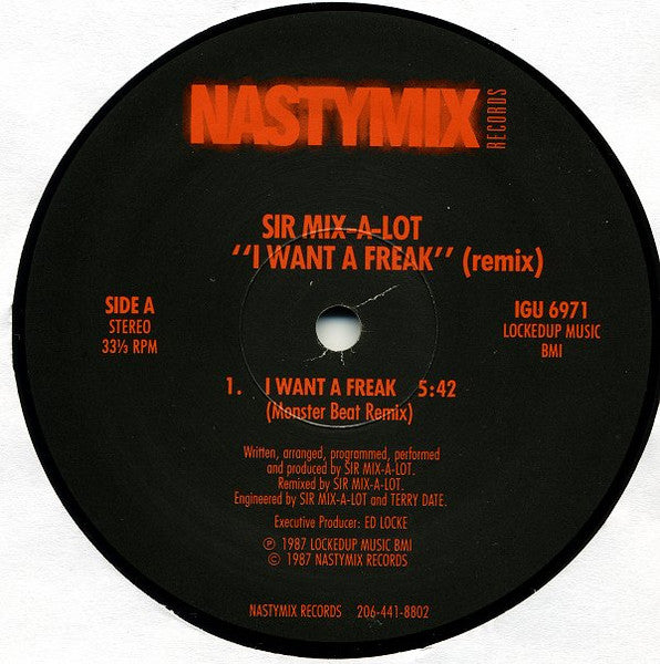 Image of Label Cover of 0516248C: 12" - SIR MIX-A-LOT, I Want A Freak (Remix) (Nastymix Records; IGU 6971, US 1987, Picture Sleeve) Sleve opeing rough; shrink-wrap. Writing on label in marker pen G+/G+