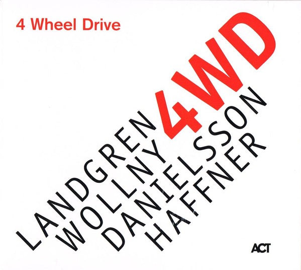 Image of Front Cover of CD - VG+/VG+ - LANDGREN, WOLLNY, DANIELSSON, HAFFNER, 4 Wheel Drive (ACT; ACT 9875-2, Germany 2019, Digipak), , - 0636015E