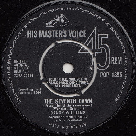 Image of Back Cover of 7" - VG/VG+ - DANNY WILLIAMS, The World Around Me / The Seventh Dawn (His Master's Voice ; POP 1325, UK 1964, Company Sleeve), Very Strong VG+, Writing On Front Sleeve, - 0526452E