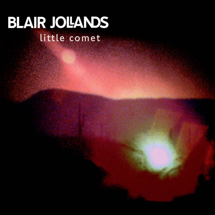 Image of Front Cover of LP - EX/EX - BLAIR JOLLANDS, Little Comet (Glowb; GLO24007, UK & Ireland 2025), , - 0926135E